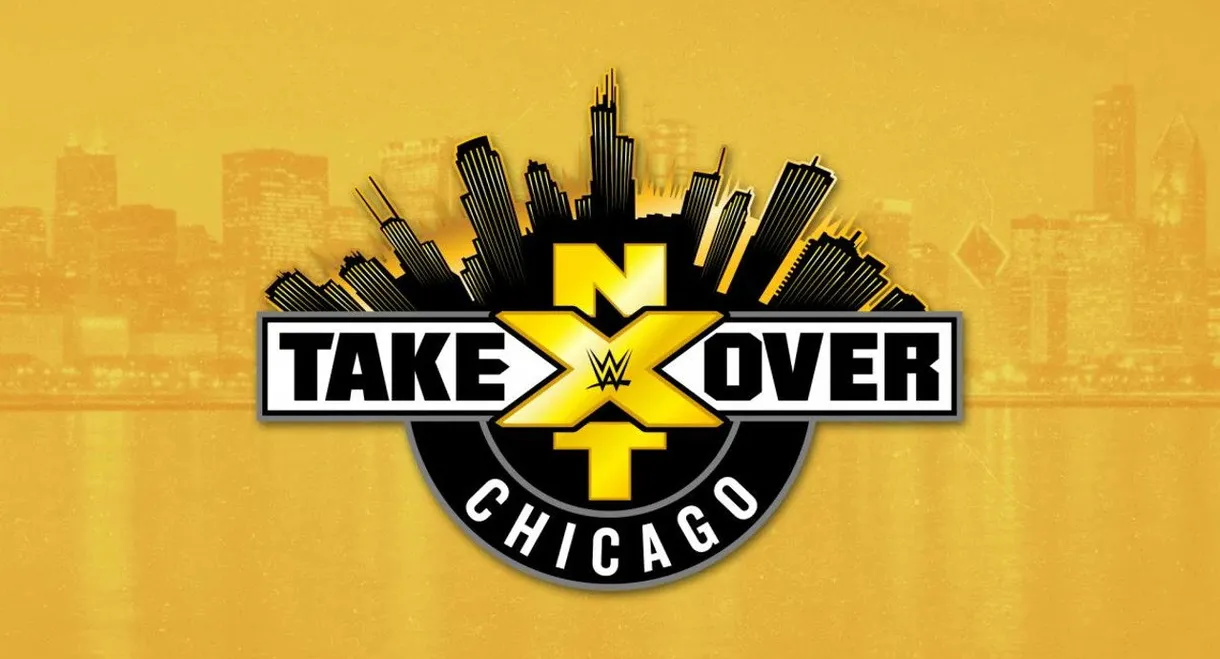 WWE NXT Takeover: Chicago