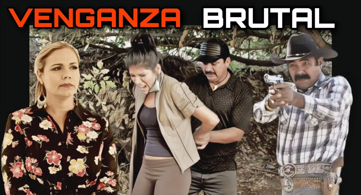 Venganza Brutal