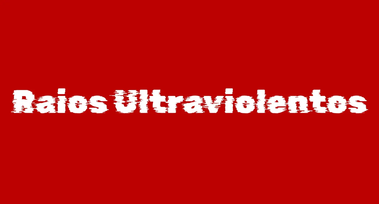 Ultraviolent Rays
