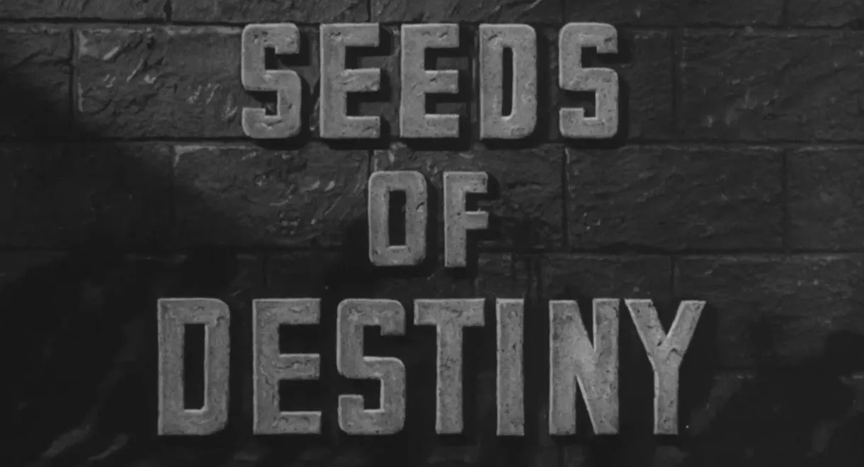 Seeds of Destiny