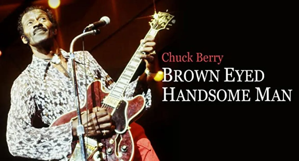 Chuck Berry: Brown Eyed Handsome Man