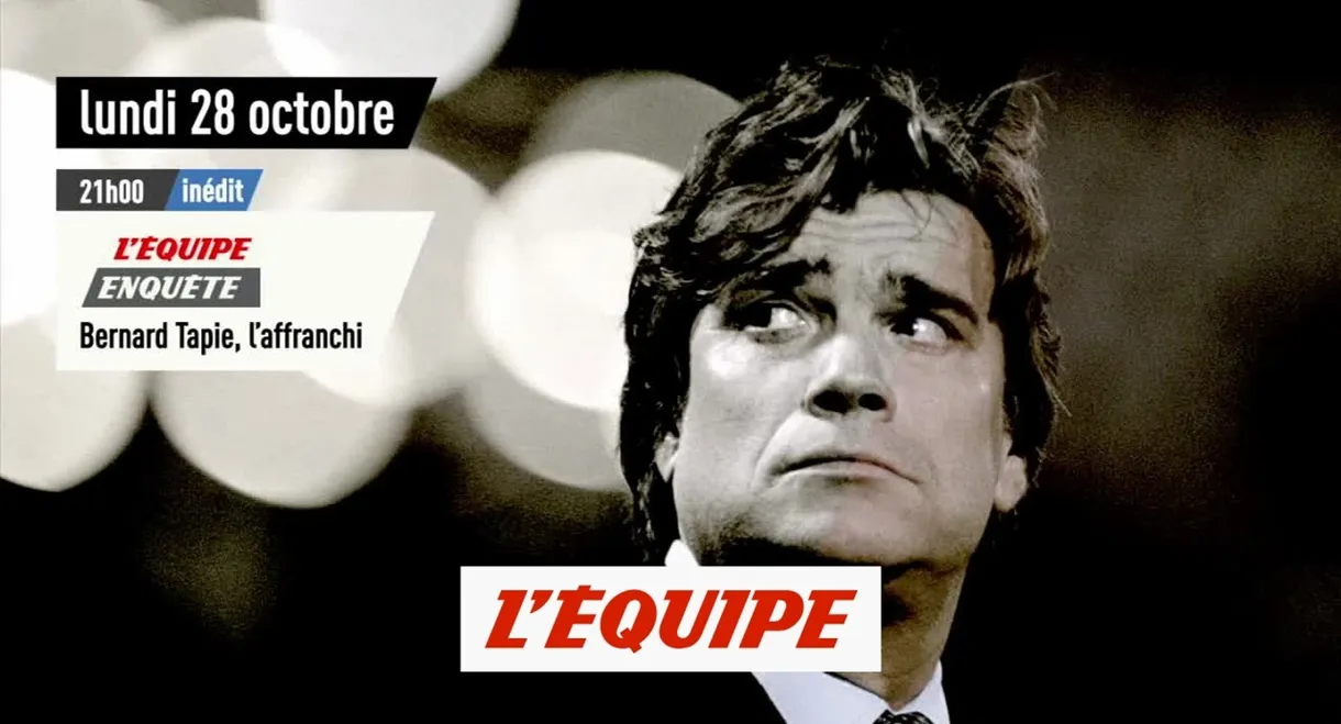 Bernard Tapie, l'affranchi