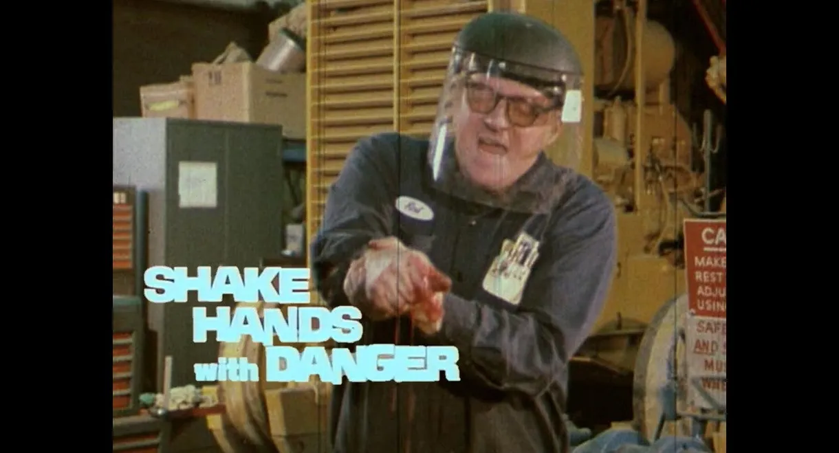 Shake Hands with Danger