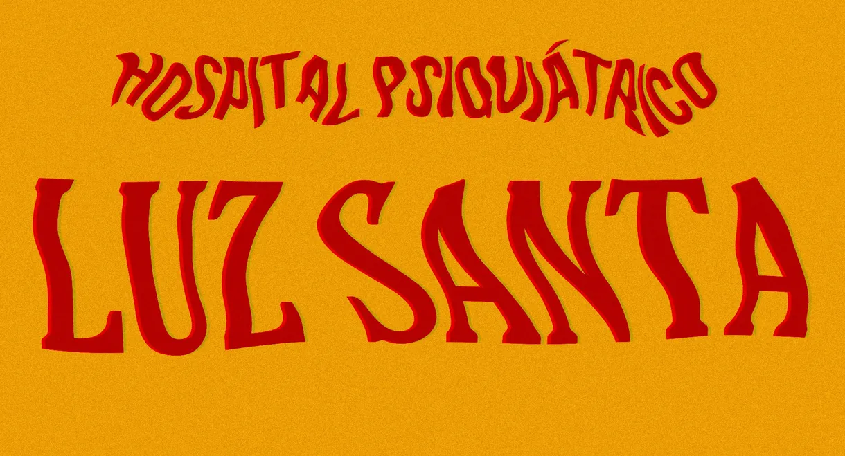 Mental Hospital Luz Santa