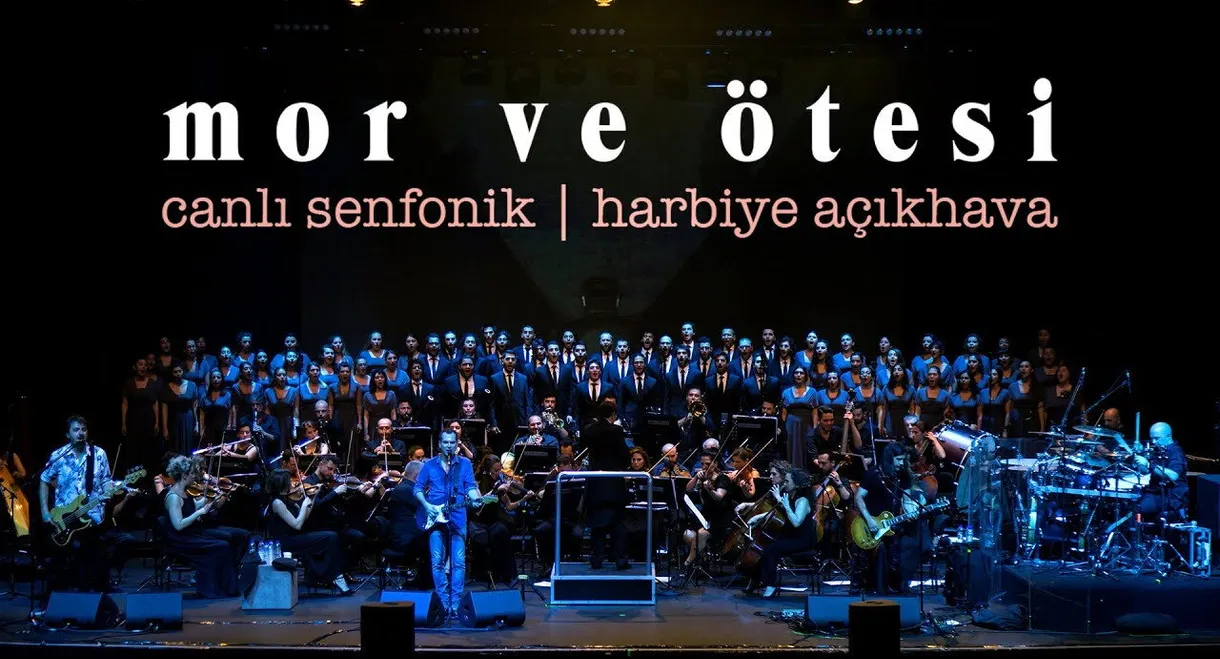 Mor ve Otesi Canli Senfonik Harbiye Acikhava
