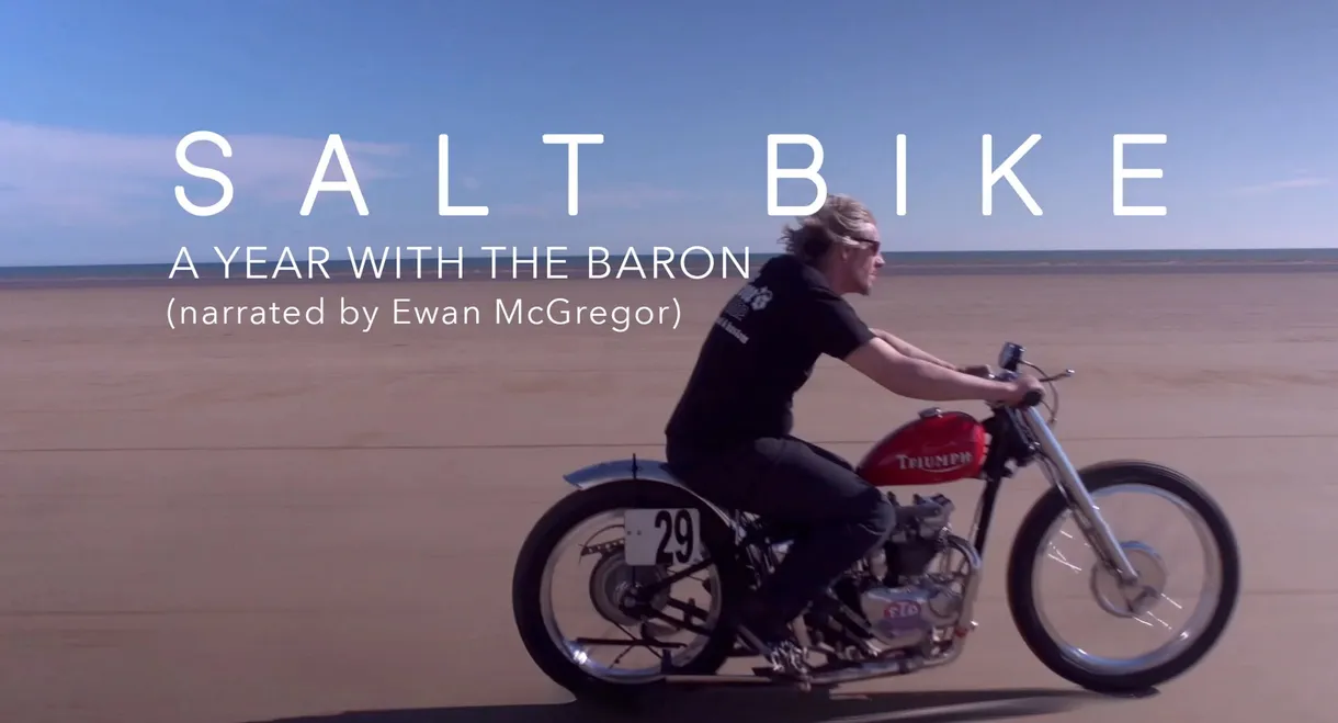 Salt Bike: A Year with the Baron