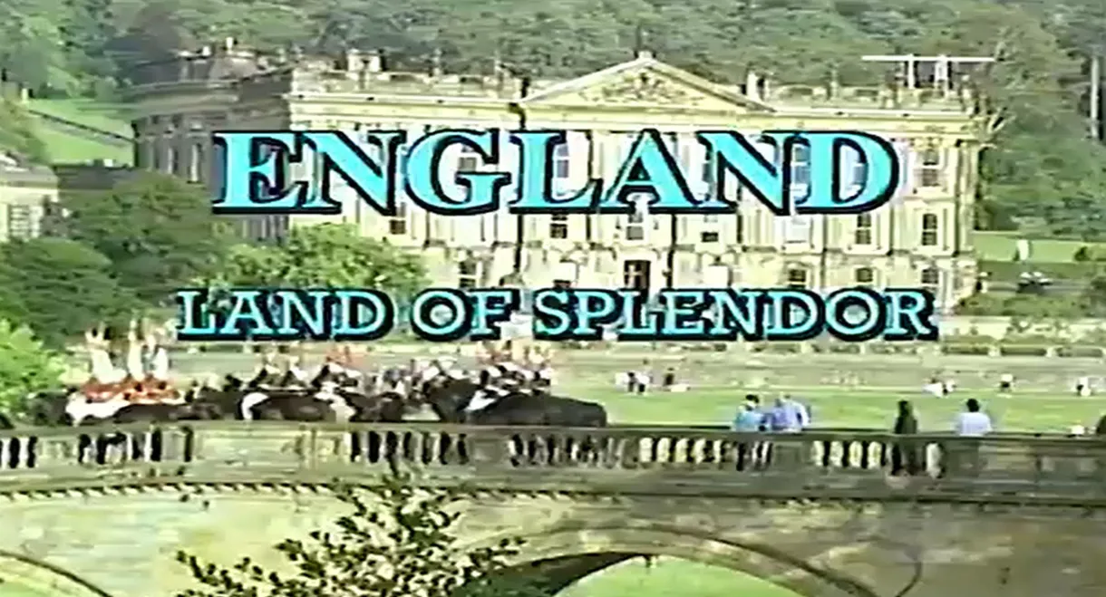 England: Land of Splendor