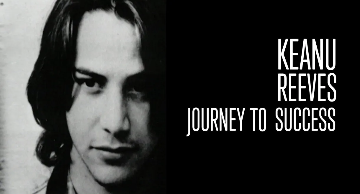 Keanu Reeves: Journey to Success