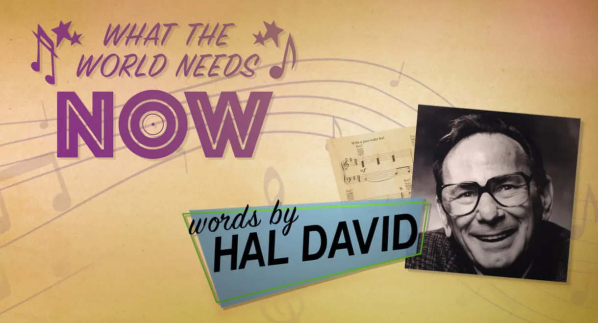 What the World Needs Now: Words by Hal David