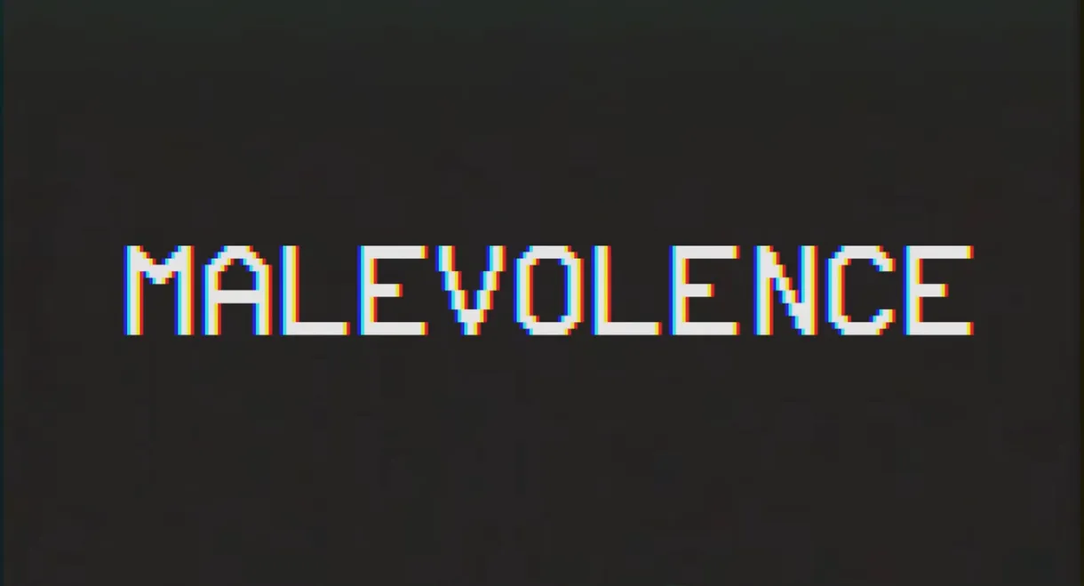 Malevolence
