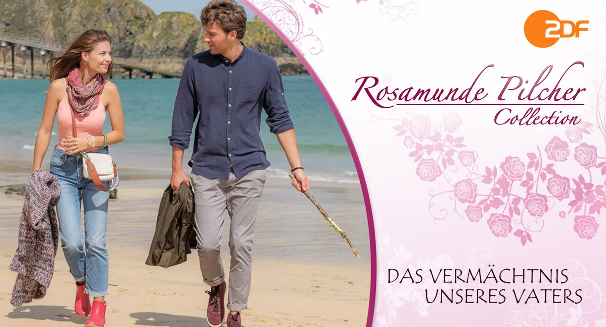 Rosamunde Pilcher: Das Vermächtnis unseres Vaters