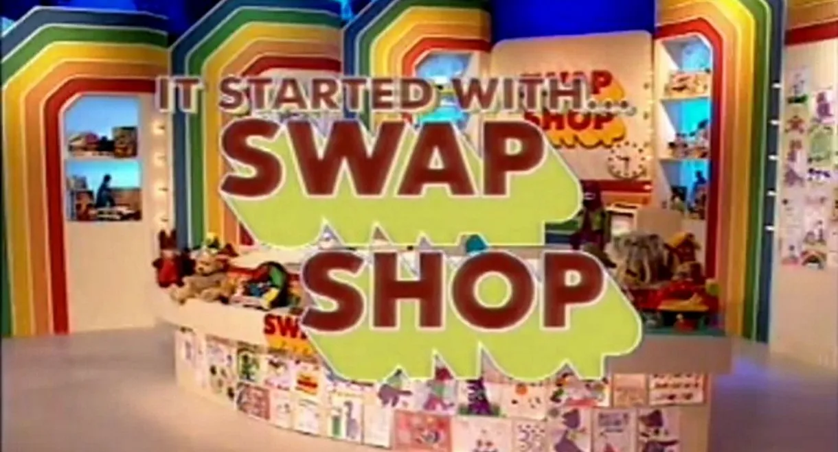 It Started with Swap Shop