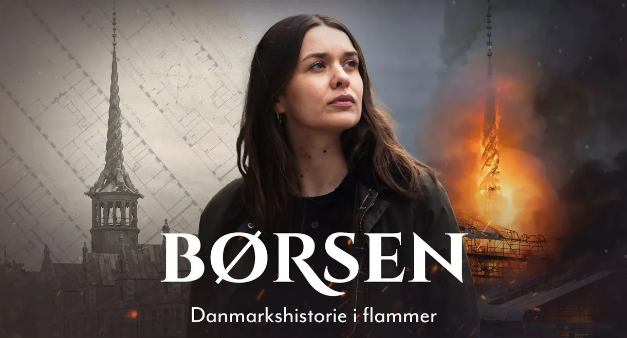 Børsen - Danmarkshistorie i flammer