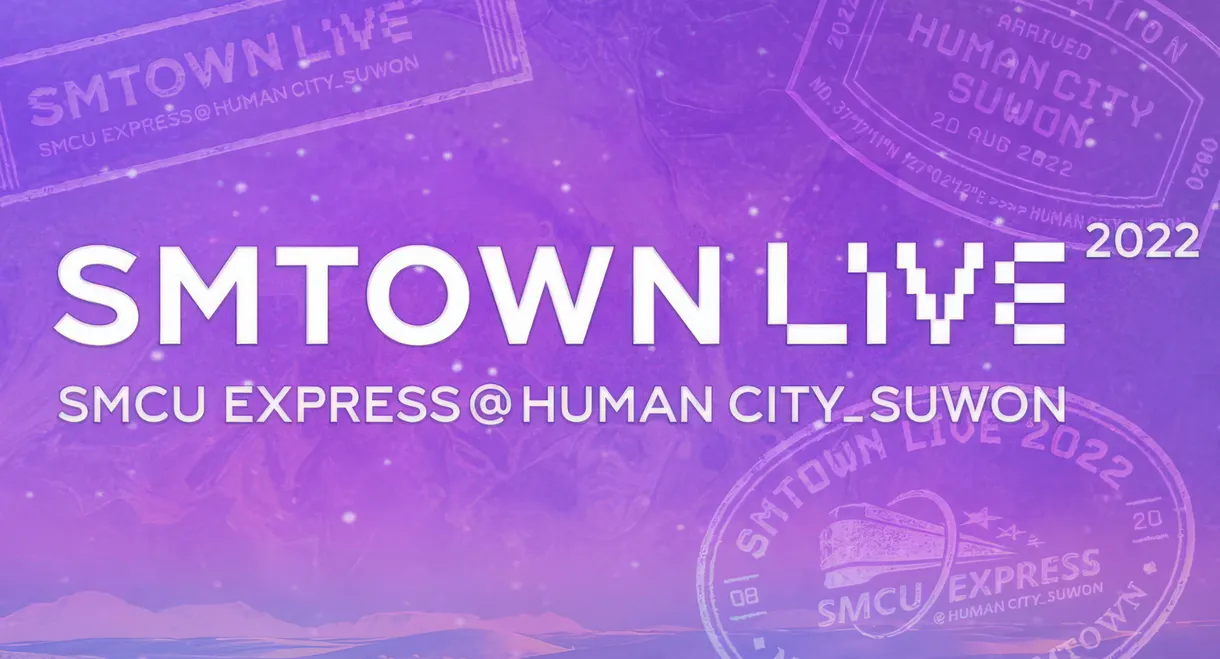 SMTOWN LIVE | 2022: SMCU EXPRESS @ HUMAN CITY_SUWON