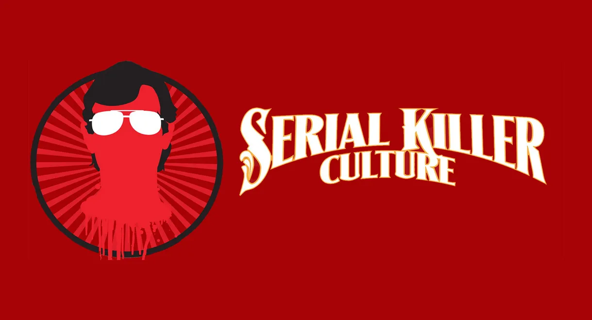 Serial Killer Culture