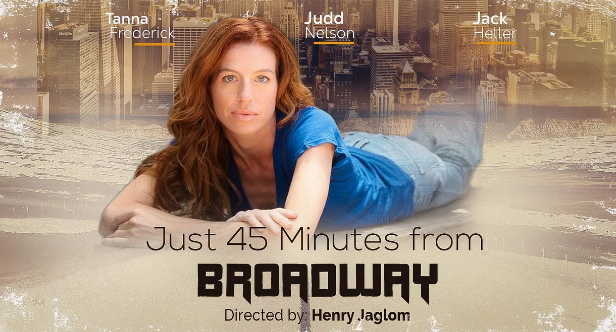 Just 45 Minutes from Broadway