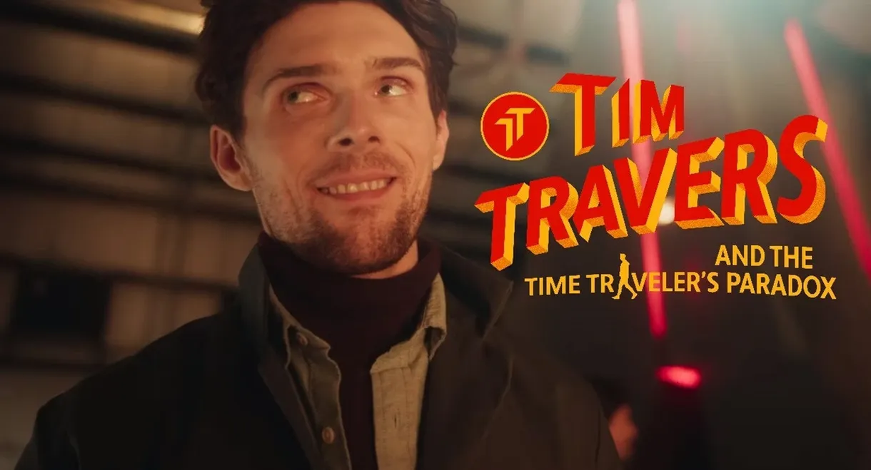 Tim Travers & The Time Traveler's Paradox