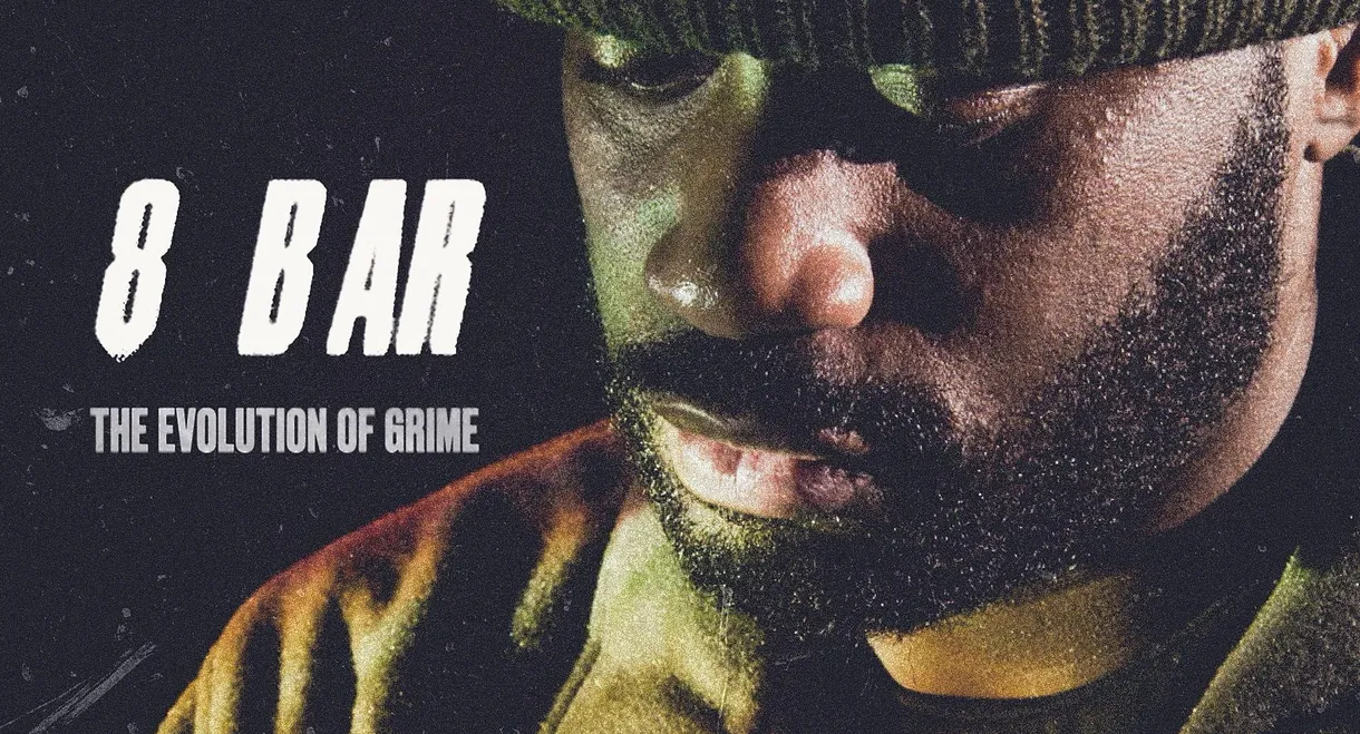 8 Bar – The Evolution of Grime