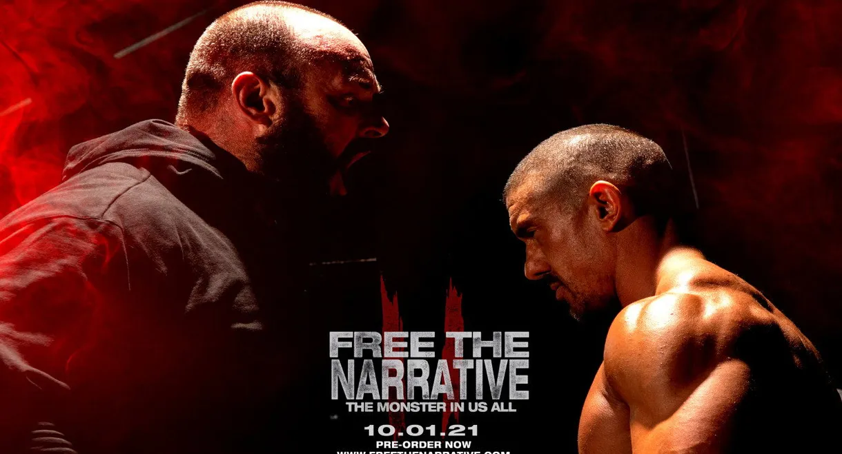 Free The Narrative II - The Monster In Us All