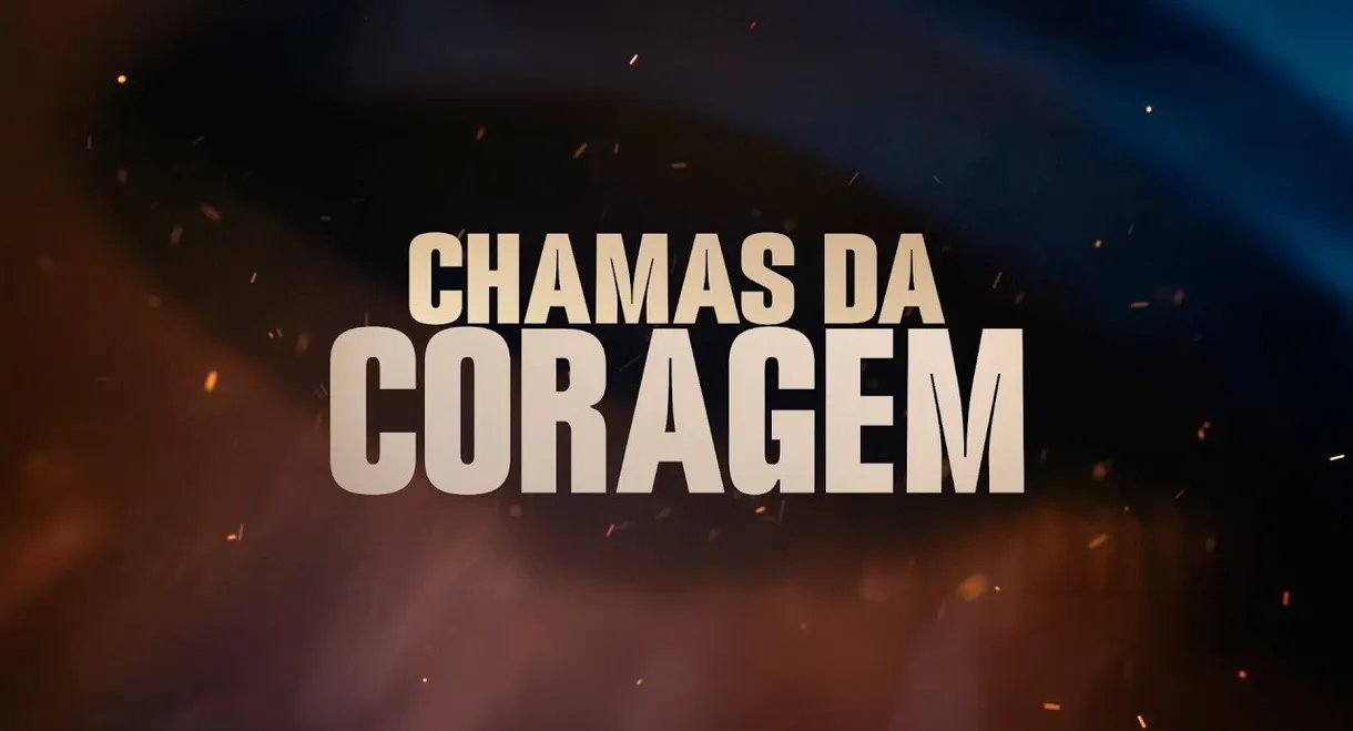 Chamas da Coragem