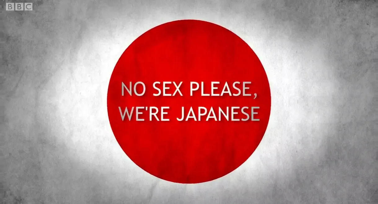 No Sex Please, We're Japanese