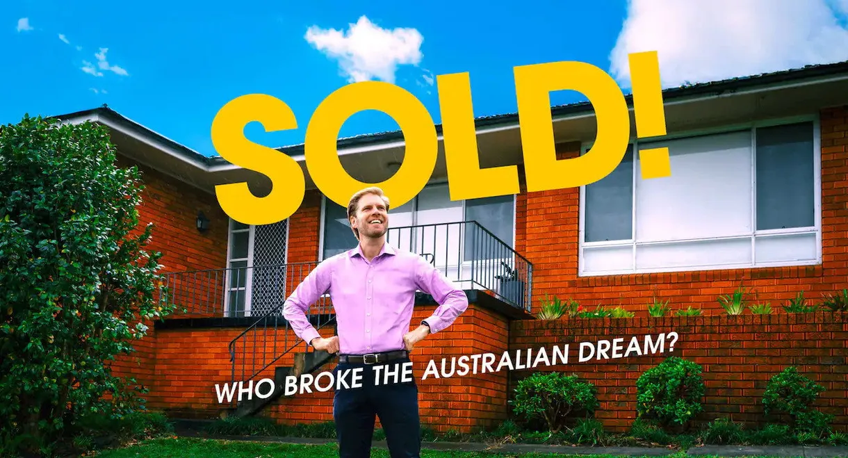 Sold! Who Broke the Australian Dream?