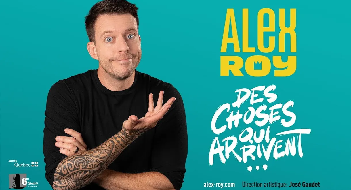 Alex Roy : Des choses qui arrivent
