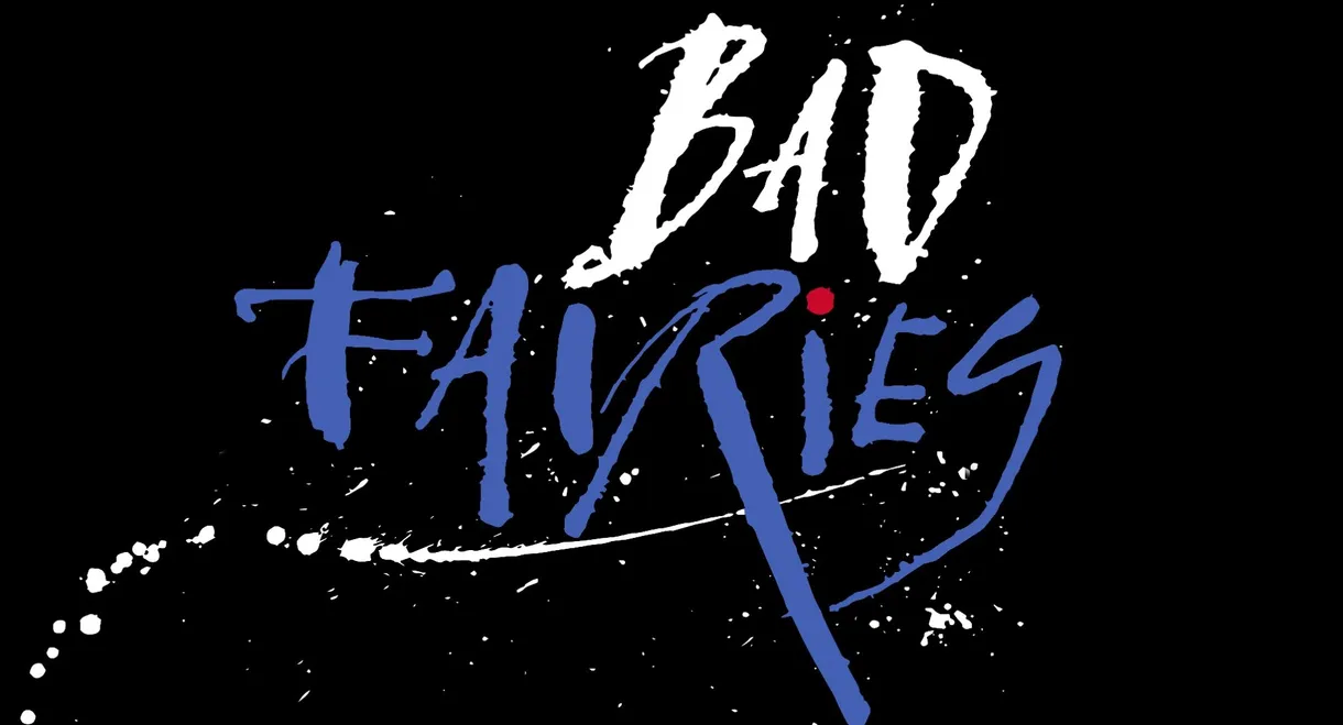Bad Fairies