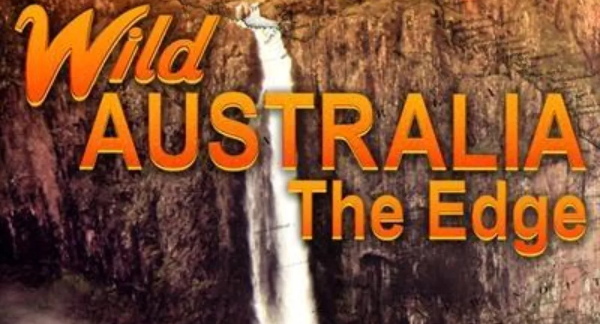 Wild Australia: The Edge