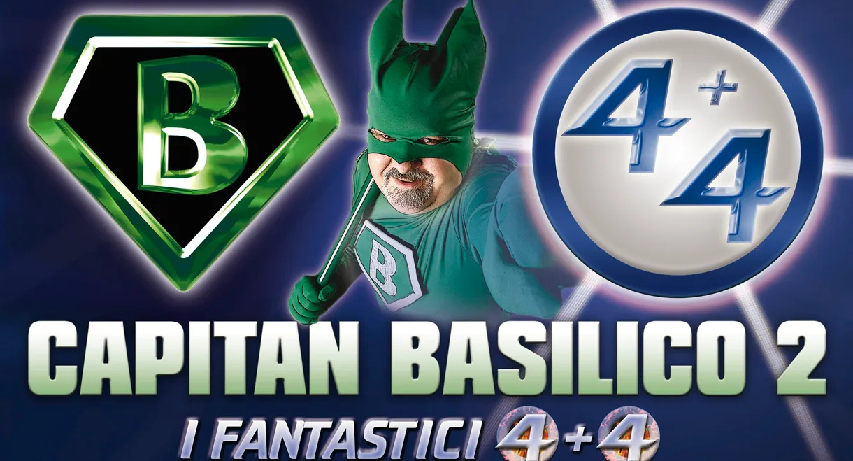 Capitan Basilico 2: I Fantastici 4+4