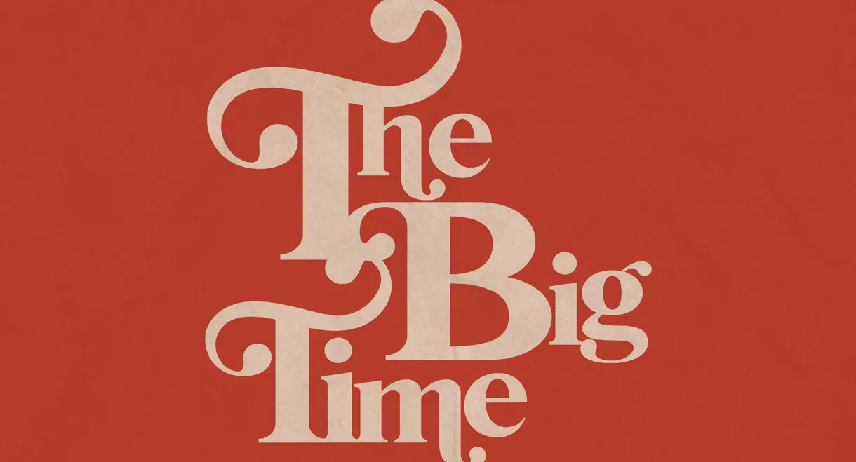 The Big Time