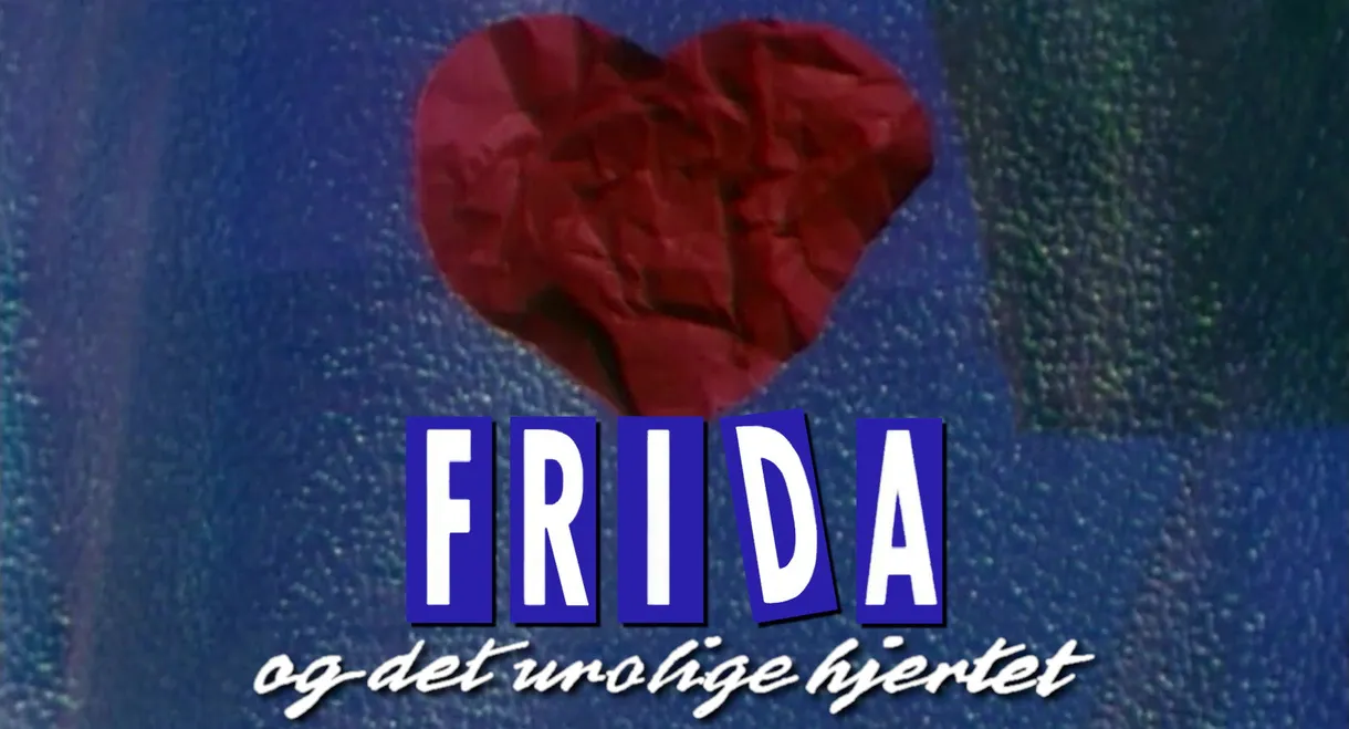 Frida og det urolige hjertet