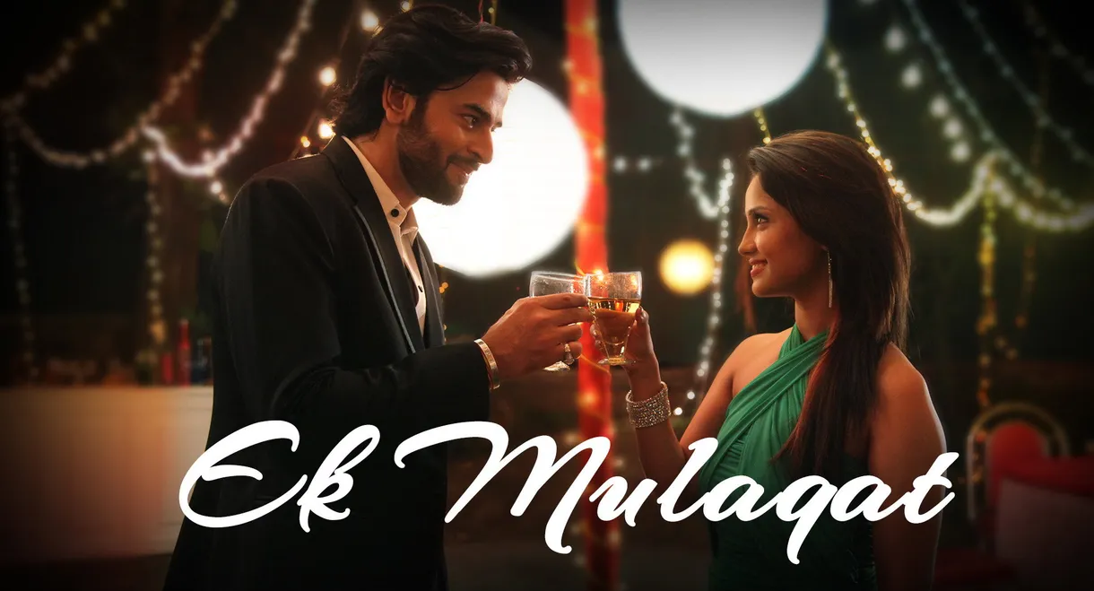 Ek Mulaqat