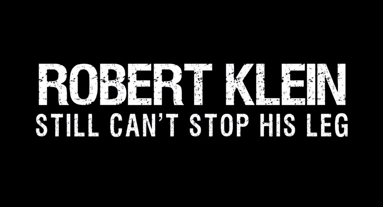 Robert Klein Still Can't Stop His Leg