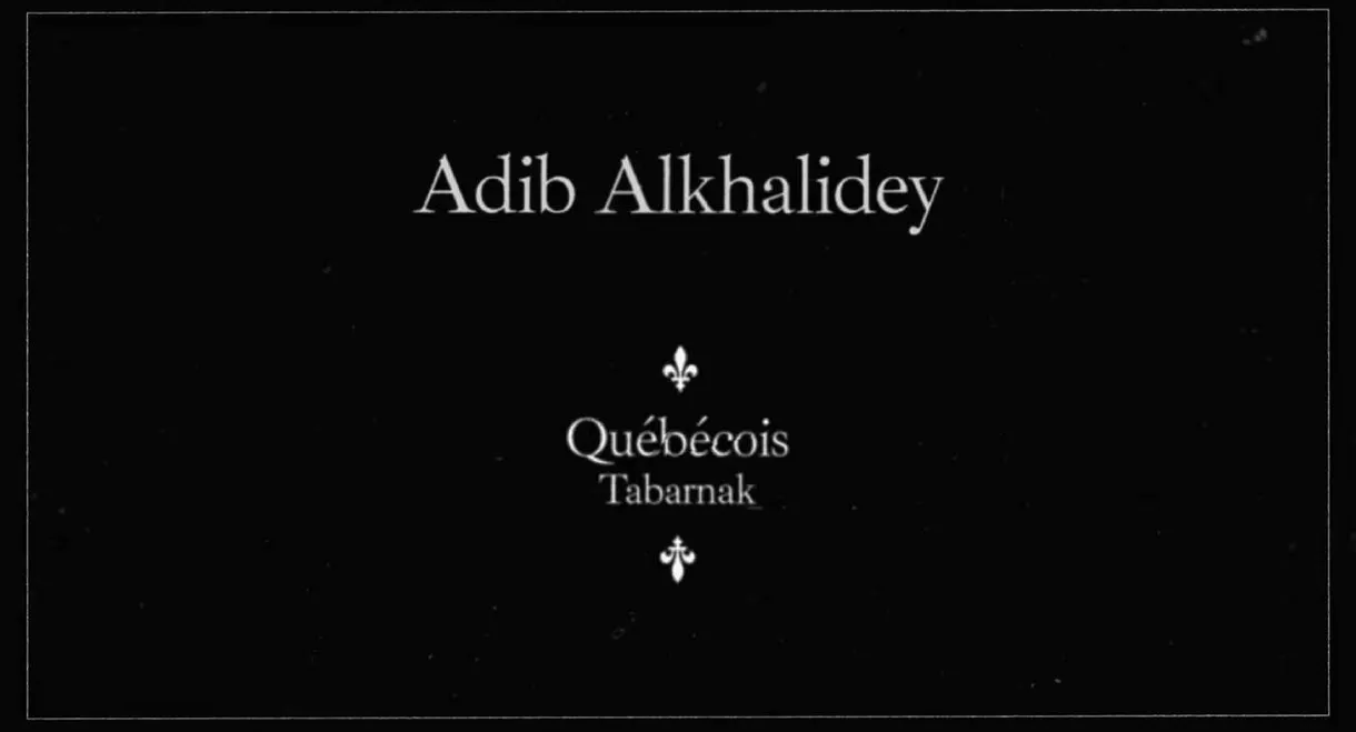 Adib Alkhalidey: Québécois Tabarnak