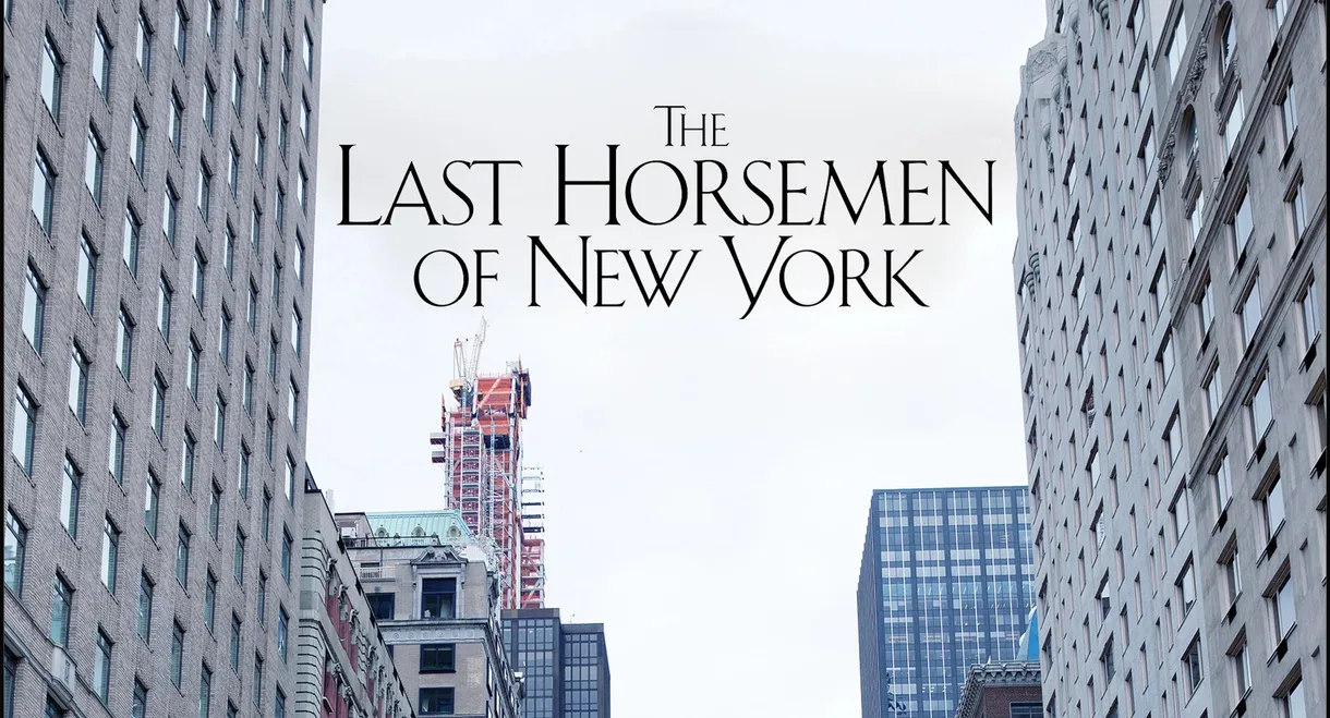 The Last Horsemen of New York