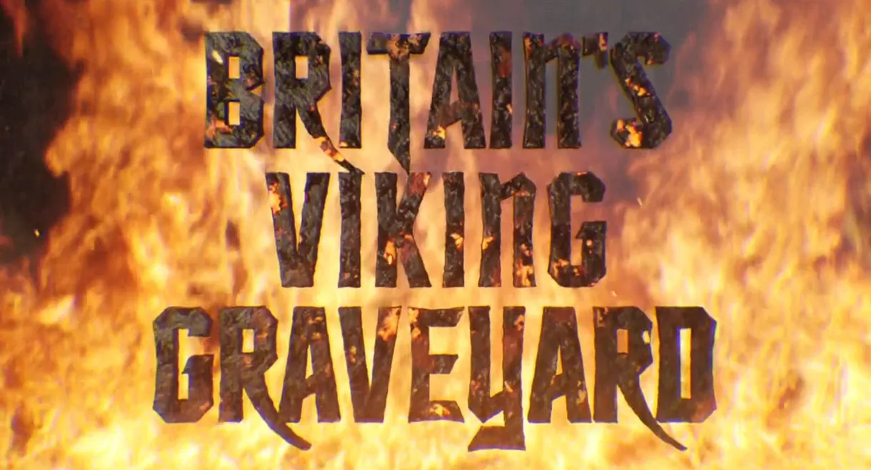 Britain's Viking Graveyard