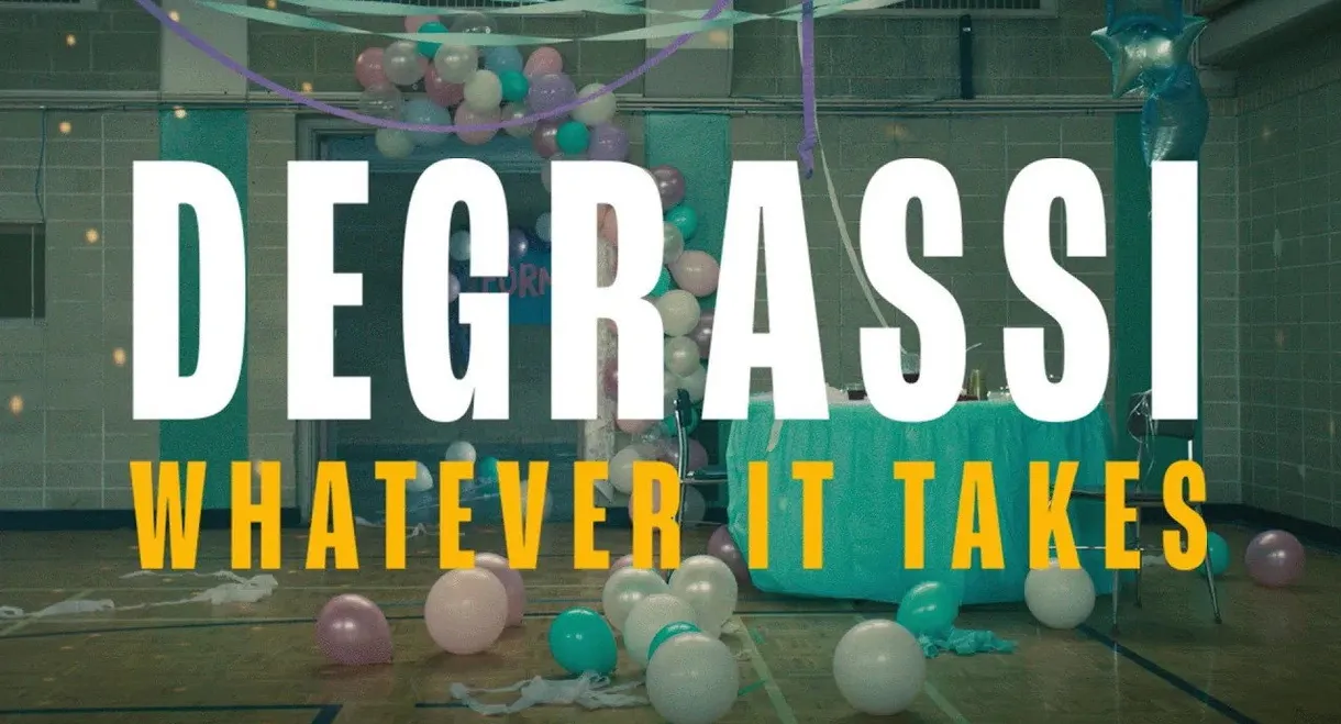 Degrassi: Whatever It Takes