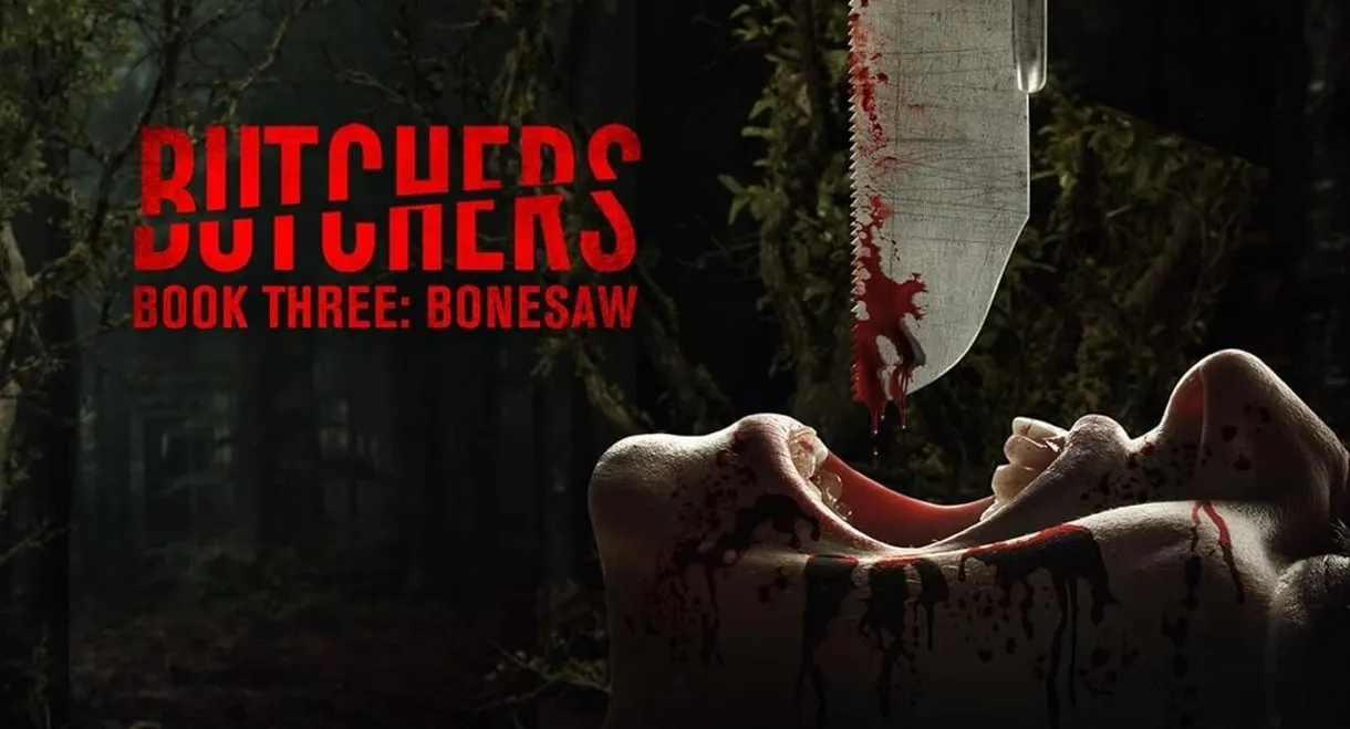 Butchers Book Three: Bonesaw