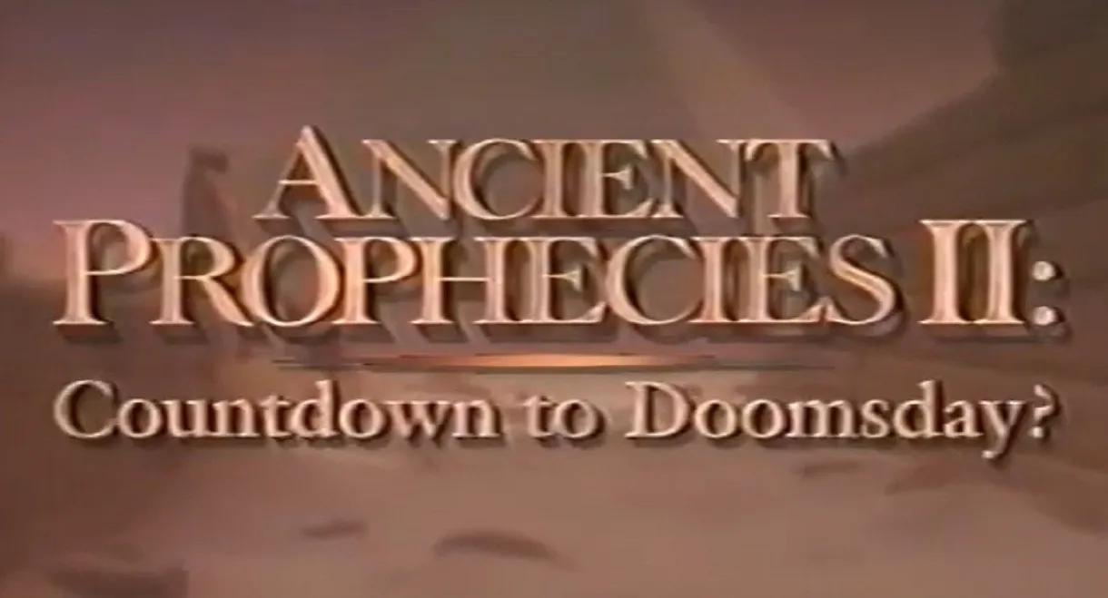 Ancient Prophecies II: Countdown to Doomsday