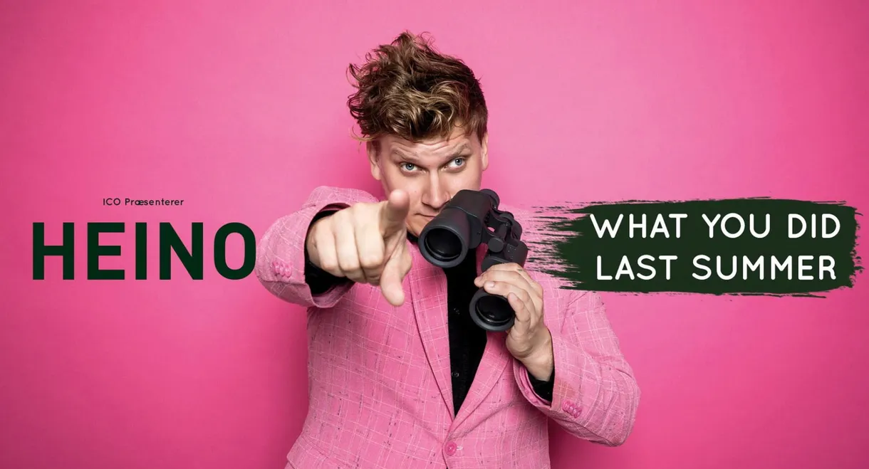 Heino What You Did Last Summer