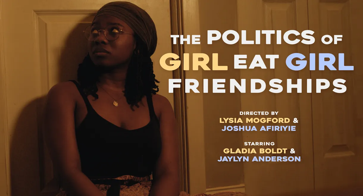 The Politics of Girl Eat Girl Friendships