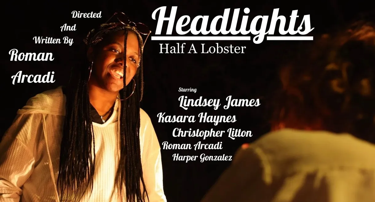 Headlights: Half A Lobster