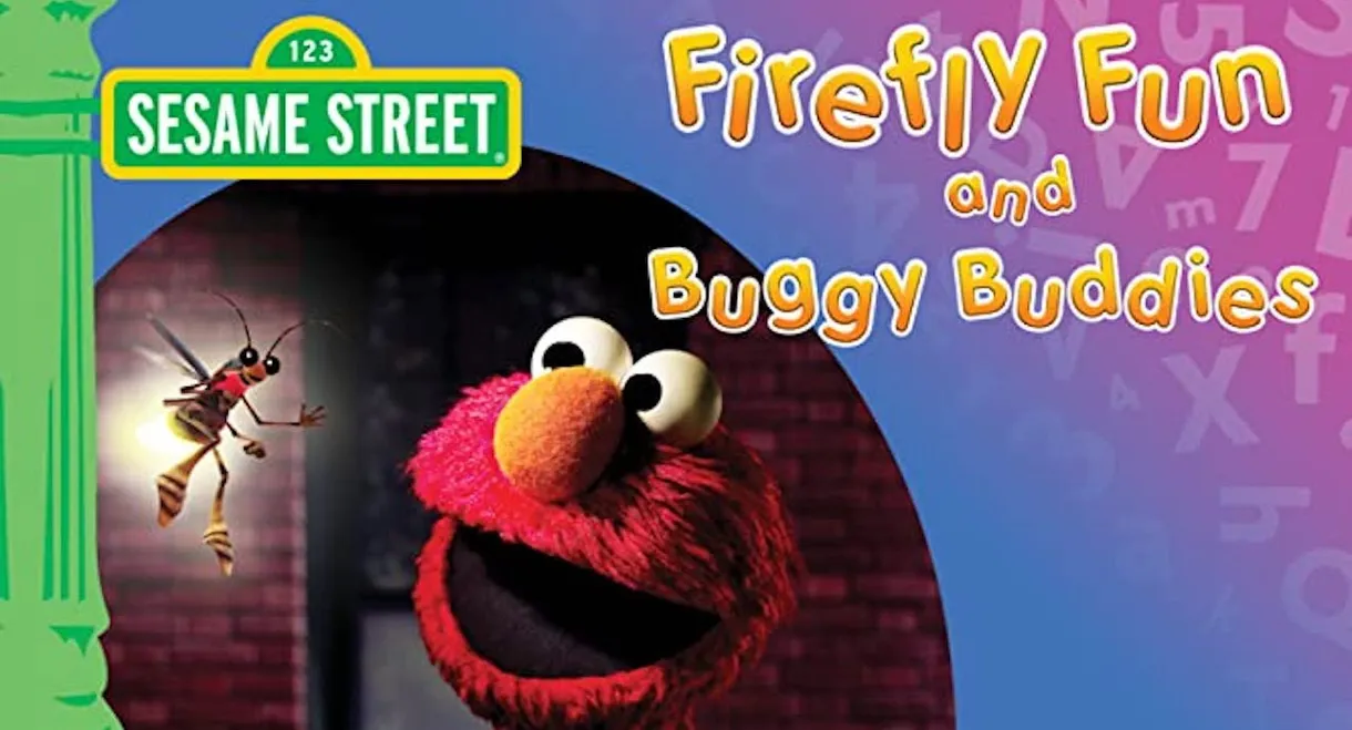 Sesame Street: Firefly Fun and Buggy Buddies
