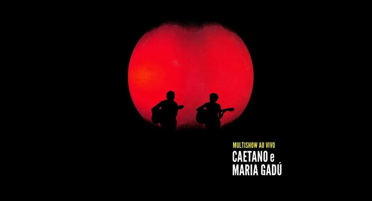 Multishow Ao Vivo Caetano e Maria Gadú