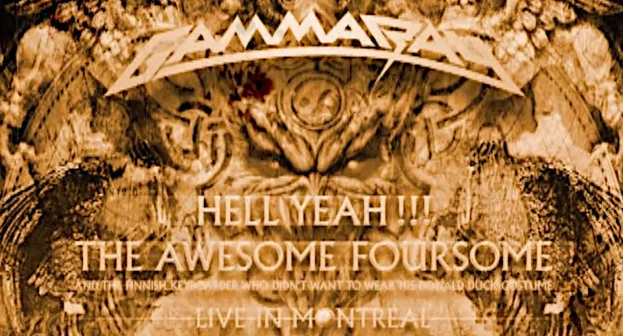 Gamma Ray: Hell Yeah!!! The Awesome Foursome: Live In Montreal