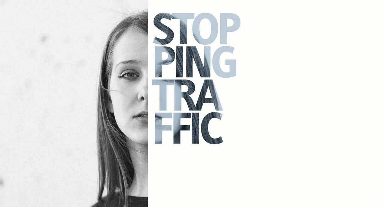 Stopping Traffic: The Movement to End Sex Trafficking