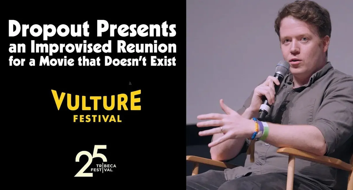 Dropout Presents an Improvised Reunion for a Movie that Doesn’t Exist