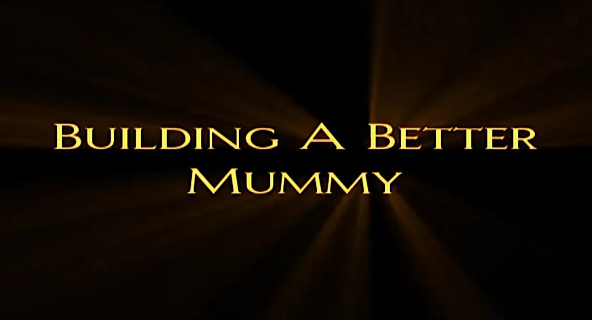 Building A Better Mummy
