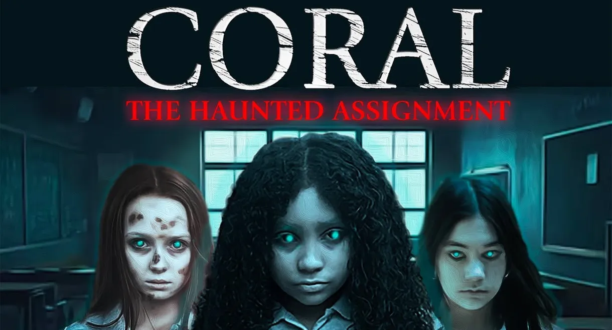 Coral: The Haunted Assignment
